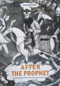 Image of After the Prophet : Kisah Lengkap Muasal Perpecahan Sunni-Syiah