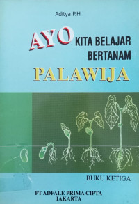 Image of Ayo Kita Belajar Bertanam Palawija (Buku Ketiga)