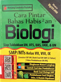 Image of Cara Pintar Bahas Habis-Habisan Biologi SMP/MTs VII VIII IX