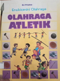 Image of Ensiklomini Olahraga: Olahraga Atletik