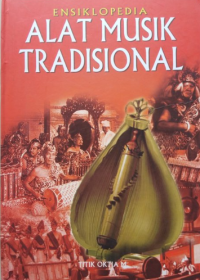 Image of Ensiklopedia Alat Musik Tradisional