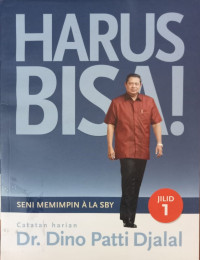 Image of Harus Bisa! : Seni Memimpin ala SBY