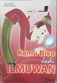 Image of Kamu Bisa Jadi Ilmuwan