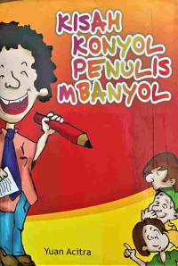Image of Kisah Konyol Penulis Mbanyol