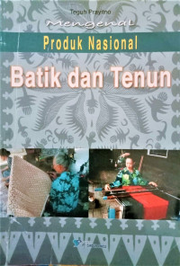 Image of Mengenal Produk Nasional Batik dan Tenun