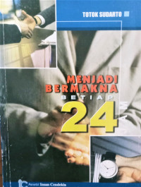 Image of Menjadi Bermakna Setiap 24 Jam