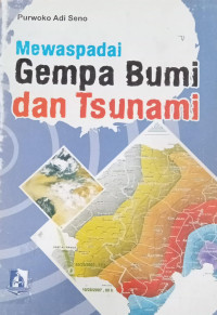 Image of Mewaspadai Gempa Bumi dan Tsunami
