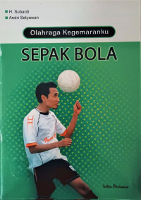 Image of Olahraga Kegemaranku: Sepak Bola
