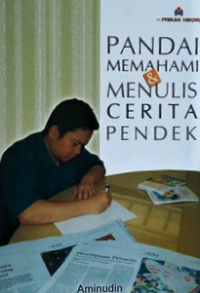 Image of Pandai Memahami dan Menulis Cerita Pendek