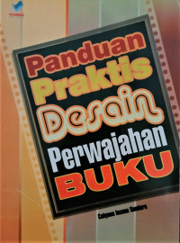 Image of Panduan Praktis Desain Perwajahan Buku