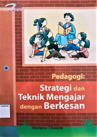 Image of Pedagogis: Strategi Dan Teknik Mengajar Dengan Berkesan