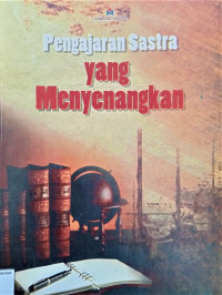 Image of Pengajaran Sastra yang Menyenangkan