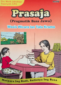 Image of Prasaja (pragmatik Basa Jawa): wasis wicara lan tata krama