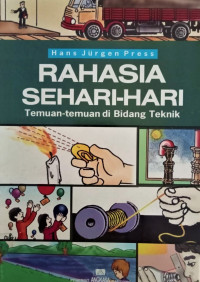 Image of Rahasia Sehari - Hari : temuan-temuan di bidang teknik