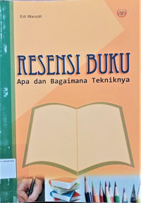 Image of Resensi Buku Apa Dan Bagaimana Tekniknya