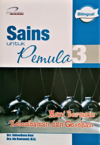 Image of Sains Untuk Pemula 3 : Mari Bermain Kelembaman dan Gesekan