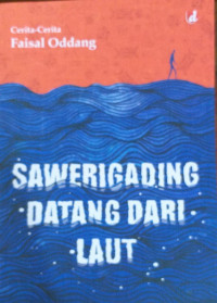 Image of Sawerigading Datang dari Laut