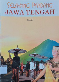 Image of Selayang Pandang Jawa Tengah