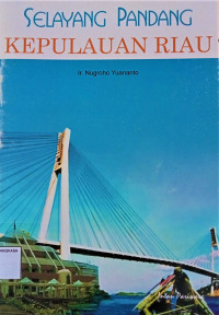 Image of Selayang Pandang Kepulauan Riau