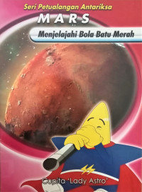 Image of Seri Petualangan Antariksa : Mars – Menjelajahi Bola Batu Merah