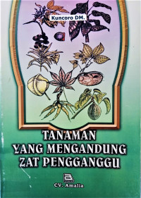 Image of Tanaman Yang Mengandung Zat pengganggu