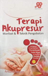 Image of Terapi Akupresur : Manfaat Dan Teknik Pengobatan