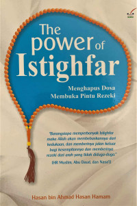 Image of The Power of Istighfar :Menghapus Dosa Membuka Pintu Rezeki